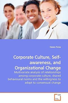 portada corporate culture, self-awareness, and organizational change (in English)
