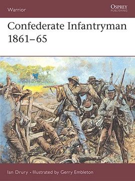 portada Confederate Infantryman 1861-65 (en Inglés)