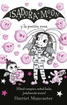 portada Isadora Moon y la Poción Rosa / Isadora Moon Gets the Magic pox