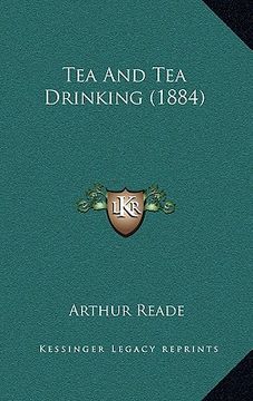 portada tea and tea drinking (1884) (en Inglés)