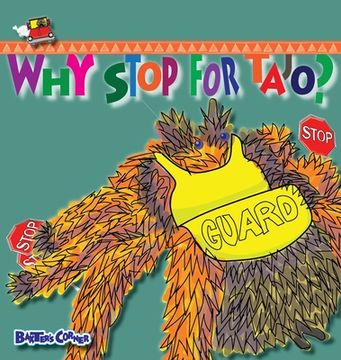 portada Why Stop For Tajo?: A story about respecting authority (en Inglés)