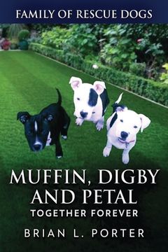 portada Muffin, Digby And Petal: Together Forever (en Inglés)