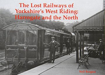 portada The Lost Railways of Yorkshire's West Riding: Harrogate and the North