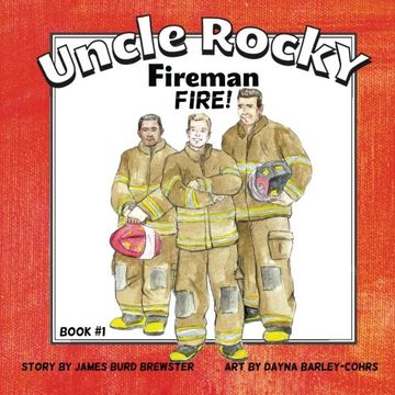 portada Uncle Rocky, Fireman #1 Fire!: Volume 1