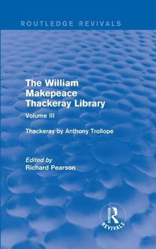 portada The William Makepeace Thackeray Library: Volume III - Thackeray by Anthony Trollope (in English)