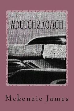 portada #Dutch2Roach: A Series of Poems about Love and Life
