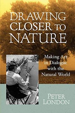 portada Drawing Closer to Nature: Making art in Dialogue With the Natural World 