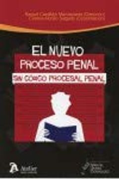 portada El Nuevo Proceso Penal sin Código Procesal Penal (in Spanish)
