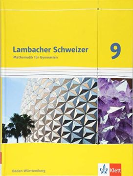 portada Lambacher Schweizer Mathematik 9. Ausgabe Baden-Württemberg: Schülerbuch Klasse 9 (Lambacher Schweizer. Ausgabe für Baden-Württemberg ab 2014) (en Alemán)