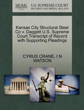 portada kansas city structural steel co v. daggett u.s. supreme court transcript of record with supporting pleadings