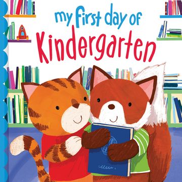 portada My First day of Kindergarten: A Modern Confidence-Building Book for Kids (en Inglés)