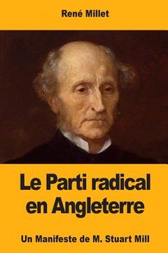 portada Le Parti radical en Angleterre: Un Manifeste de M. Stuart Mill (en Francés)