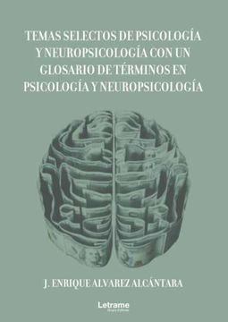 portada Temas Selectos de Psicología y Neuropsicología con un Glosario de Términos en Psicología y Neuropsicología