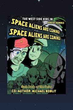 portada The West Side Kids in the Space Aliens Are Coming: The Space Aliens Are Coming (en Inglés)