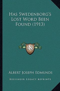 portada has swedenborg's lost word been found (1913) (en Inglés)