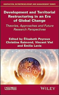 portada Development and Territorial Restructuring in an era of Global Change: Theories, Approaches and Future Research Perspectives
