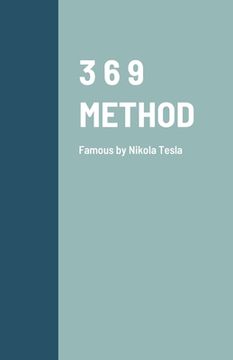 portada 3 6 9 Method: Famous by Nikola Tesla