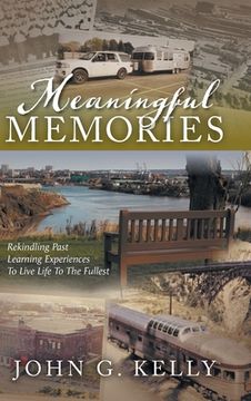 portada Meaningful Memories: Rekindling Past Learning Experiences to Live Life to the Fullest (in English)