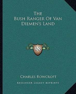portada the bush ranger of van diemen's land (en Inglés)