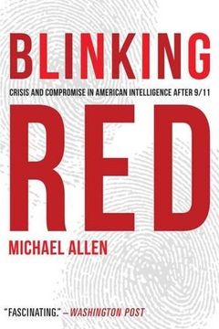 portada Blinking Red: Crisis and Compromise in American Intelligence After 9/11