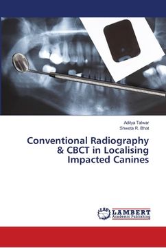 portada Conventional Radiography & CBCT in Localising Impacted Canines (in English)