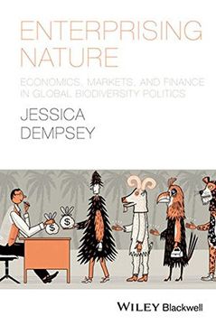 portada Enterprising Nature: Economics, Markets, and Finance in Global Biodiversity Politics (Antipode Book Series)
