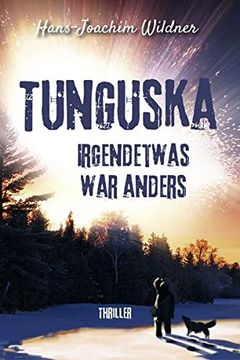 portada Tunguska: Irgendetwas war Anders (en Alemán)