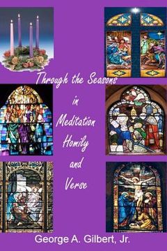 portada through the seasons in meditation, homily and verse (en Inglés)