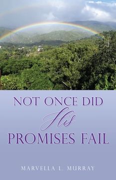 portada Not Once Did His Promises Fail (en Inglés)