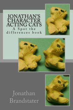 portada Jonathan's Character Acting Cats: A Spot the differences book (en Inglés)