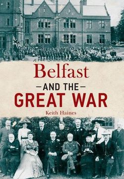 portada Belfast and the Great War (en Inglés)