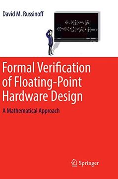 portada Formal Verification of Floating-Point Hardware Design: A Mathematical Approach (en Inglés)