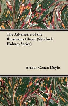 portada the adventure of the illustrious client (sherlock holmes series)