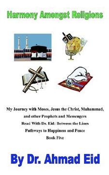 portada my journey with moses, jesus the christ, muhammad, and other prophets and messengers (en Inglés)