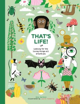 That's Life!. Looking for the Living Things All Around You