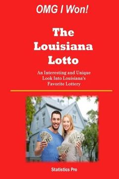 portada OMG I Won! The Louisiana Lotto: An Interesting and Unique Look Into Louisiana's Favorite Lottery