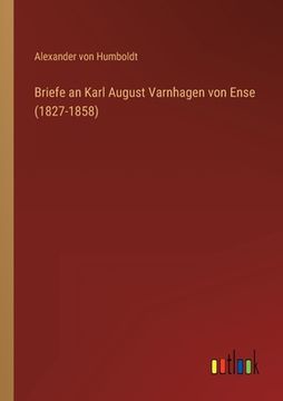 portada Briefe an Karl August Varnhagen von Ense (1827-1858) (in German)