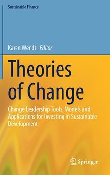 portada Theories of Change: Change Leadership Tools, Models and Applications for Investing in Sustainable Development (en Inglés)