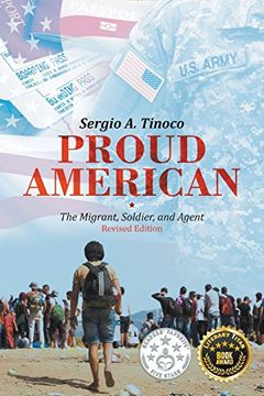 portada Proud American: The Migrant, Soldier, and Agent: Revised Edition