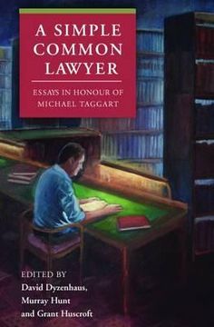 a simple common lawyer,essays in honour of michael taggart