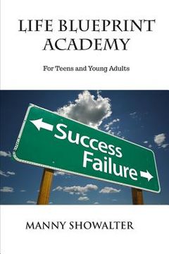 portada Life's Blueprint Academy for Teens and Young Adults (en Inglés)