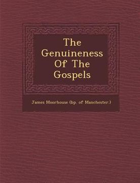portada The Genuineness of the Gospels (en Inglés)