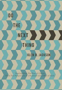 portada Do the Next Thing: A Manual on Dealing with the Fear of Cancer (en Inglés)