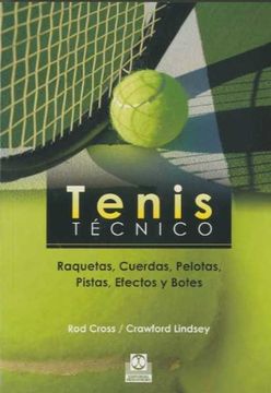 portada Tenis Técnico. Raquetas, Cuerdas, Pelotas, Pistas, Efectos y Botes (in Spanish)