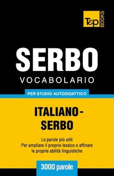 portada Vocabolario Italiano-Serbo per studio autodidattico - 3000 parole (en Italiano)