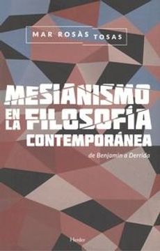 portada Mesianismo en la filosofía contemporánea: de Benjamin a Derrida