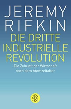 portada Die Dritte Industrielle Revoluntion. Die Zukunft der Wirtschaft Nach dem Atomzeitalter. 