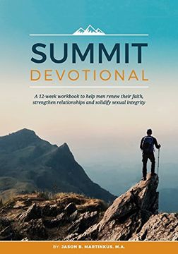 portada Summit Devotional: A 12-week workbook to help men renew their faith, strengthen relationships and solidify sexual integrity (en Inglés)