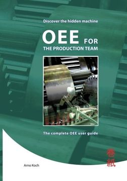 portada Oee for the Productionteam: The Complete oee User Guide. (en Inglés)