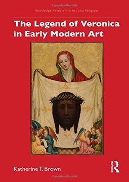 portada The Legend of Veronica in Early Modern art (Routledge Research in art and Religion) 